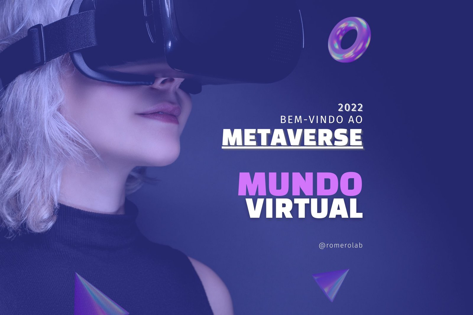 Tudo O Que Você Precisa Saber Sobre O Metaverso [atualizado] Romero Lab